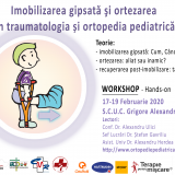 Imobilizarea gipsata si ortezarea in traumatologia si ortopedia pediatrica